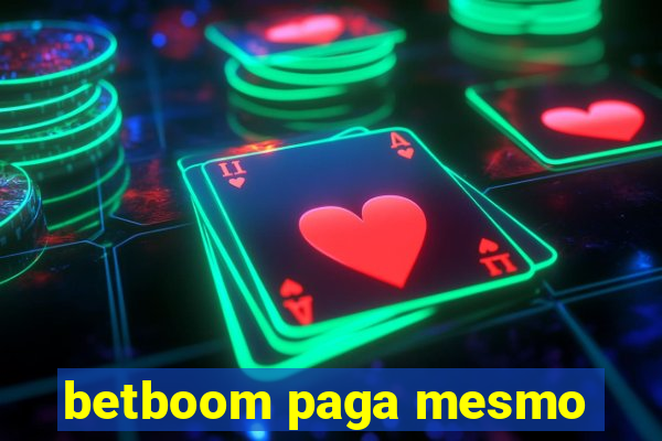 betboom paga mesmo